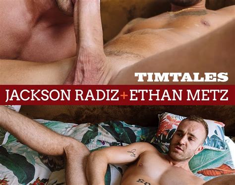 Best Gay Porn Streaming Ethan Metz Fucks Jackson Radiz Timtales