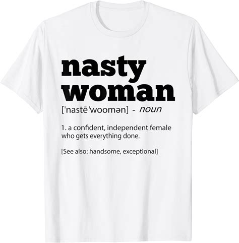 Amazon Nasty Woman Noun Apparels T Shirt Clothing Shoes Jewelry
