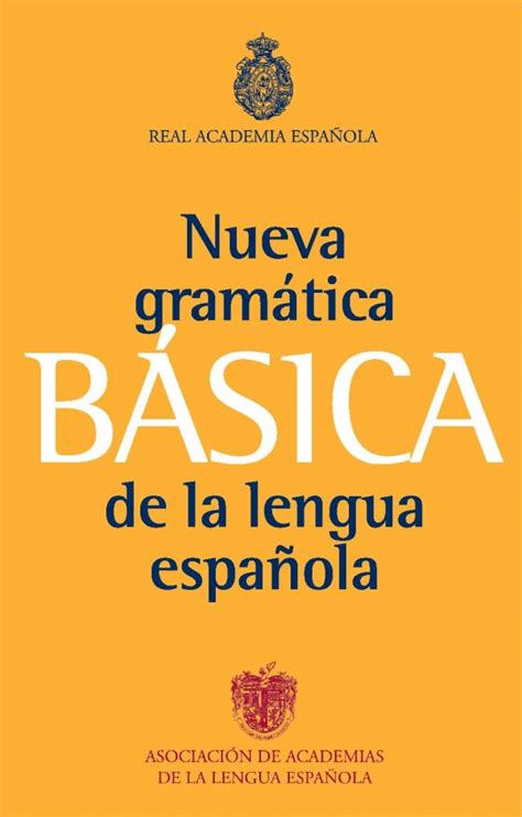 Gramática Básica De La Lengua Española Real Academia Española Esp