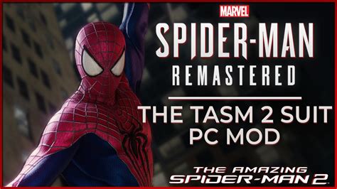 The Tasm 2 Suit Mod Marvels Spider Man Remastered Mod Pc Youtube