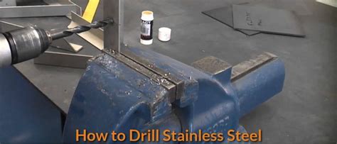 How To Drill Stainless Steel Mechanicwizcom