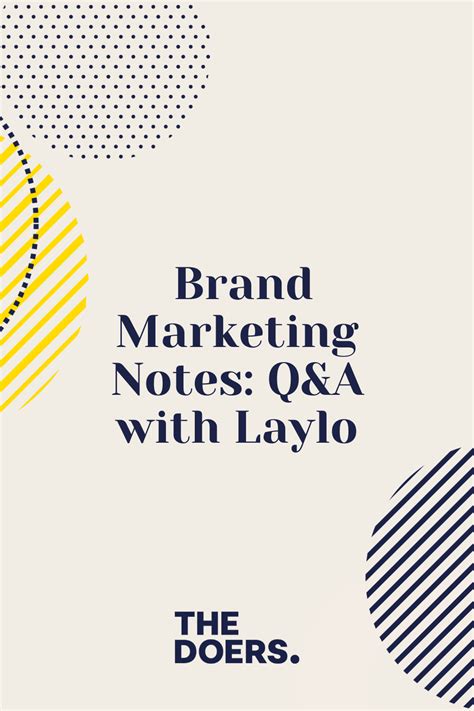 Brand Marketing Notes Qanda With Laylo — The Doers
