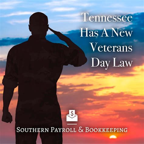 Icymi Tn Has A New Veterans Day Law Southern Payroll And Bookkeeping