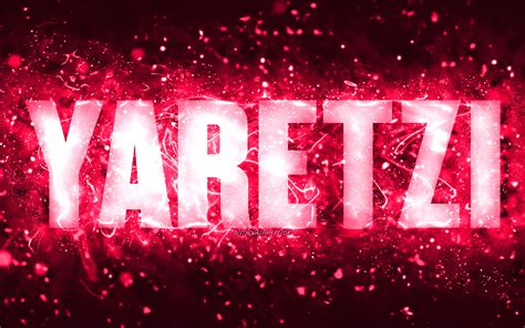Download Wallpapers Happy Birthday Yaretzi 4k Pink Neon Lights