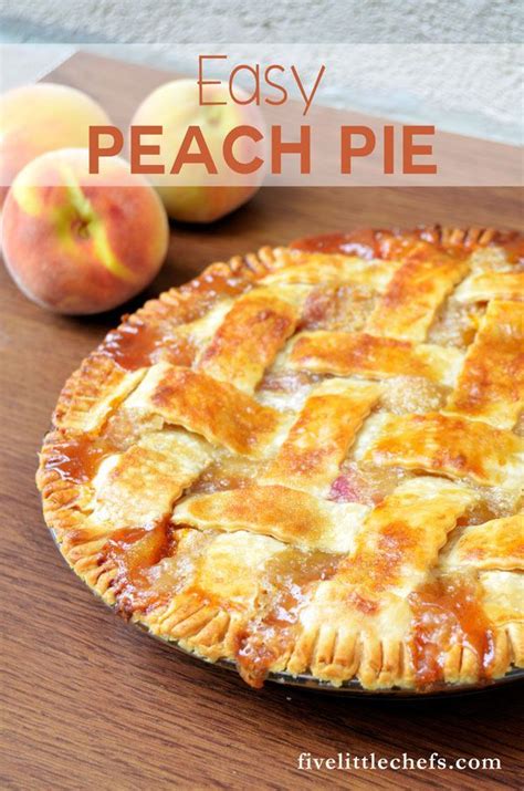 Easy Peach Pie Recipe Easy Peach Pie Peach Pie Recipes Peach Desserts