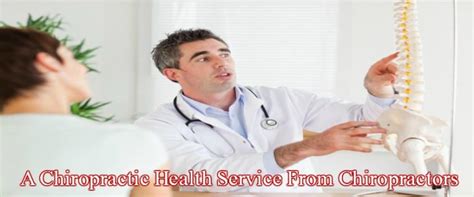 Why Use A Chiropractic Health Service From Chiropractors