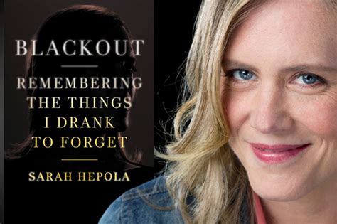 This Is About A Woman Learning To Trust Her Gut Sarah Hepola On Blackout And The Lessons Of