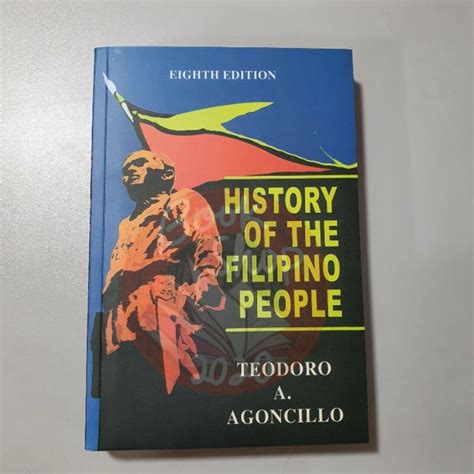 History Of The Filipino People By Teodoro A Agoncillo Lazada Ph