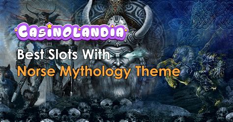Slots With Norse Mythology Theme Play For Free Collection