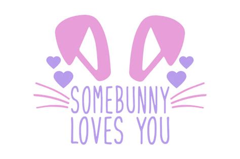 Somebunny Loves You SVG Cut file by Creative Fabrica Crafts · Creative
