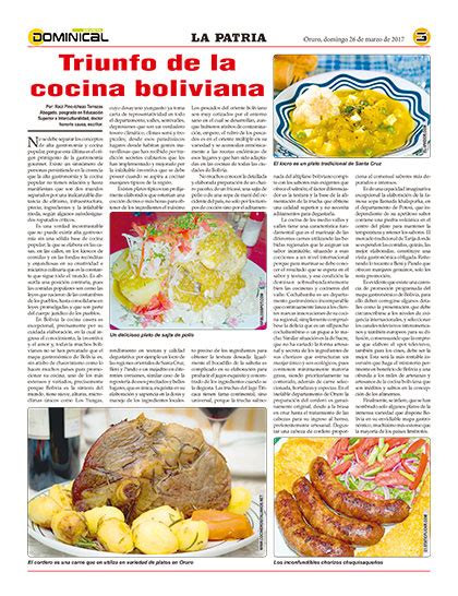 Para los bolivianos, su himno nacional representa la máxima expresión del sentimiento patriótico, orgullo de su el 18 de noviembre de 1997 fue institucionalizado como el día del himno nacional. Triunfo de la cocina boliviana