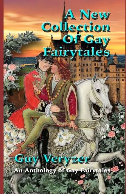 A New Gay Fairytale Collection Gay Fairytales By Guy Veryzer Paperback Barnes And Noble®