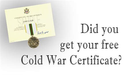 Did You Request Your Free Cold War Recognition Certificate Pocket