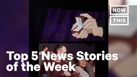 Top 5 News Stories The Week Jan 5 Nowthis Youtube