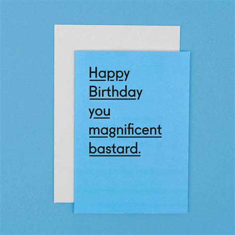 You Magnificent Bastard Funny Birthday Card For Dad By Twin Pines
