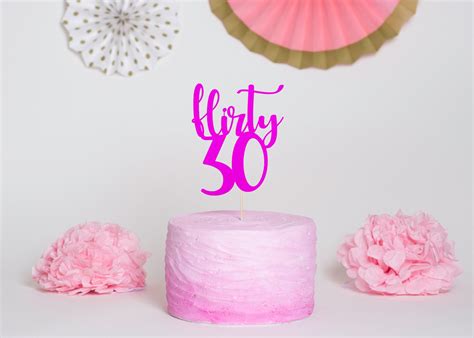 Flirty Cake Topper Flirty Thirty Th Birthday Th Etsy