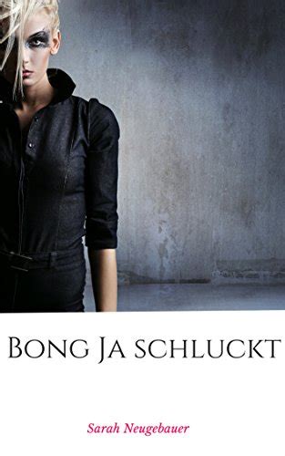 Bong Ja Schluckt German Edition Ebook Neugebauer Sarah Amazon