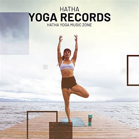 Amazon Music Unlimited Hatha Yoga Music Zone Hatha Yoga Records