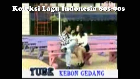 Koleksi Lagu Indonesia 80s Dan 90s Youtube