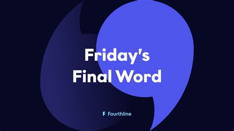 Fridays Final Word Week 39