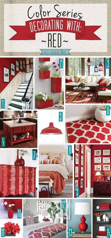 Color Series Decorating With Red Red Home Decor A Shade Of Teal