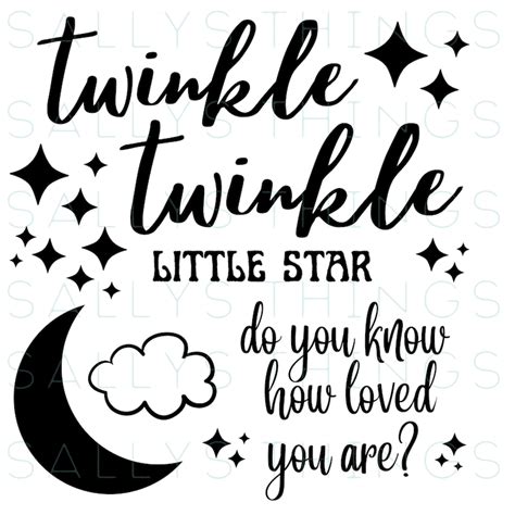 Twinkle Twinkle Little Star Svg Do You Know How Loved You Are Svg Cutting Files Printable Vector