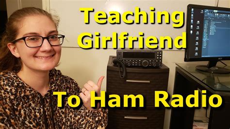 Her First Time On Ham Radio Teaching Girlfriend To Ham Youtube