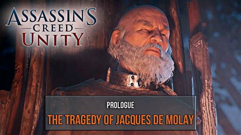 Assassin S Creed Unity The Tragedy Of Jacques De Molay Prologue Pc