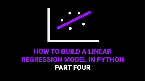 How To Build A Linear Regression Model In Python Part 4 YouTube