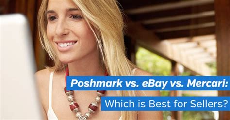 Selling On Poshmark Vs Mercari Vs Ebay Which Is Best For Sellers