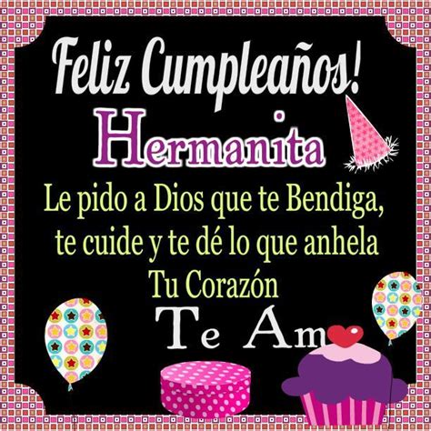 Feliz Cumpleaños Hermanita Que Dios Te Bendiga ~ Happy Birthday