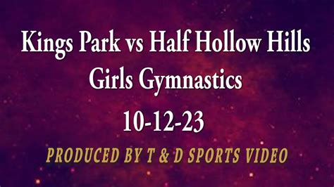 10 12 23 Kings Park Vs Half Hollow Hills Girls Gymnastics Live Stream Youtube