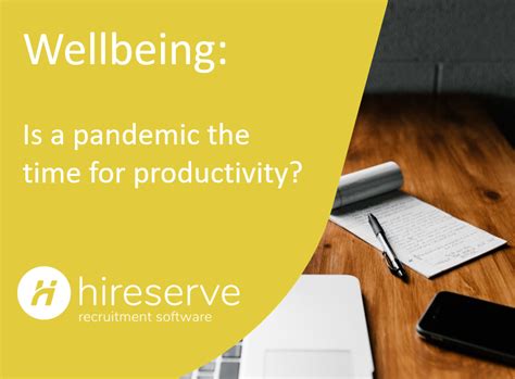 Is A Pandemic The Time For Productivity Hireserve