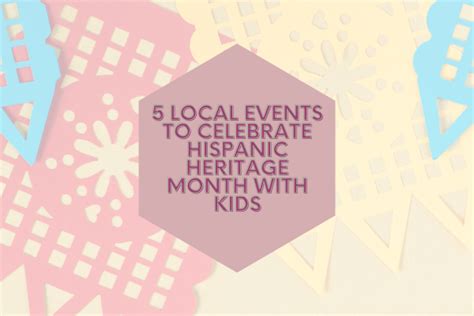 5 Local Events To Celebrate Hispanic Heritage Month With Kids