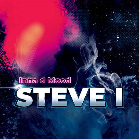 Steve I Inna D Mood Lyrics And Tracklist Genius