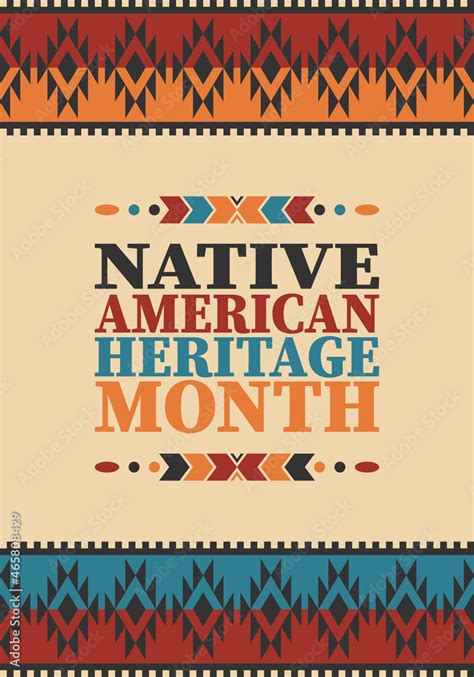 Native American Heritage Month American Indian Culture Celebrate Annual In In November In