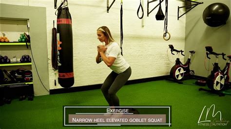 Narrow Stance Heels Elevated Goblet Squat Youtube