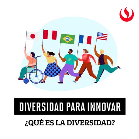 Diversidad Para Innovar ¿qué Es La Diversidad Noticias Upc