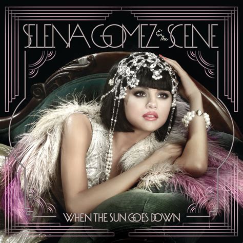 Everything Awesome Entertainment Graphics Selena Gomez When The Sun Goes Down Official Hq