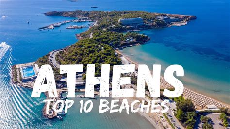 Top 10 Best Beaches In Athens Greece Youtube