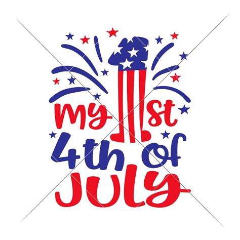 My first 4th of July svg png dxf eps Chameleon Cuttables LLC