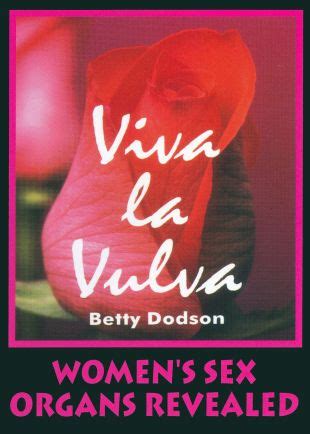 Betty Dodson Viva La Vulva Women S Sex Organs Revealed User
