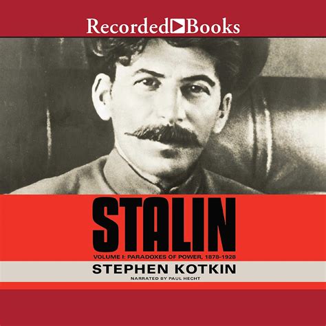 Stalin Volume I Paradoxes Of Power By Stephen Kotkin