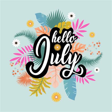 Premium Vector Hello July Welcome July Vector Illustrations For