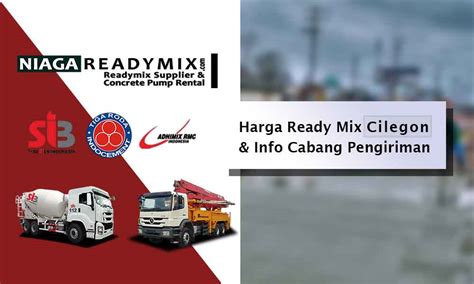 Daftar harga beton mix cilegon | readymix pada maret 2019. Harga Ready Mix Cilegon - Harga Cor Beton Readymix Cilegon ...