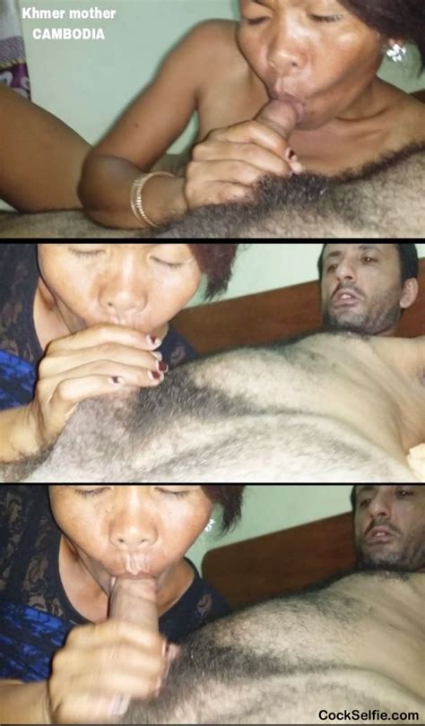 Asian Blowjob Cambodian Mother Porn Posted To Cock Selfie