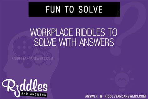 30 Workplace Riddles With Answers To Solve Puzzles And Brain Teasers