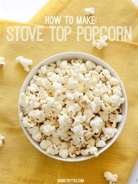 How To Make Stove Top Popcorn Budget Bytes Stovetop Popcorn Snacks