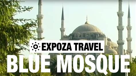 Blue Mosque Vacation Travel Video Guide Youtube