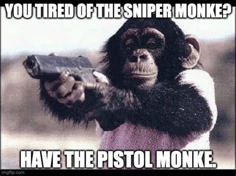 Pistol Monke Imgflip